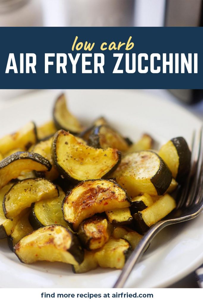 air fried zucchini on white plate.