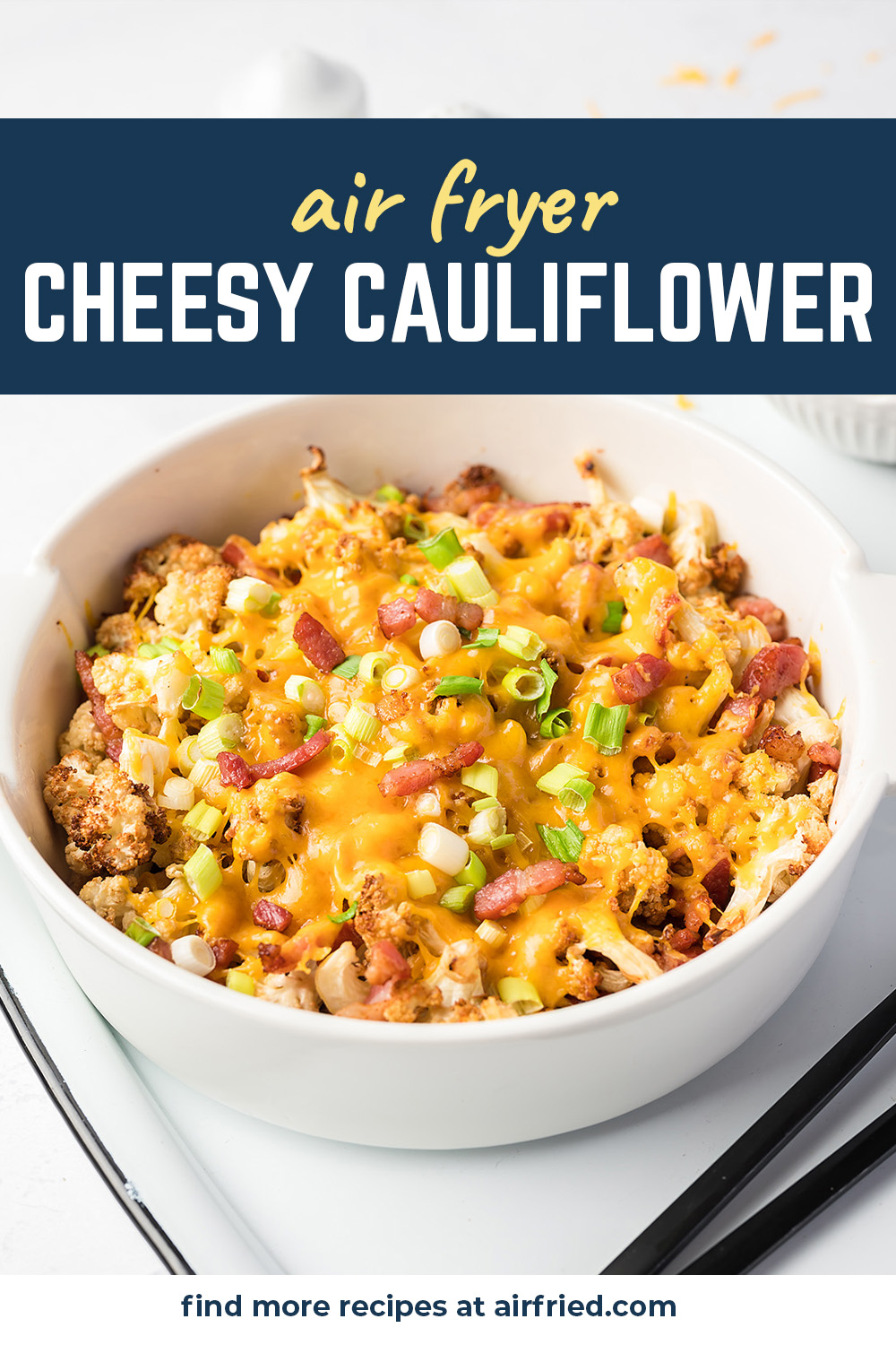 This air fried cauliflower recipe is lightly seasoned and loaded with bacon, cheese, and green onions.  So good!