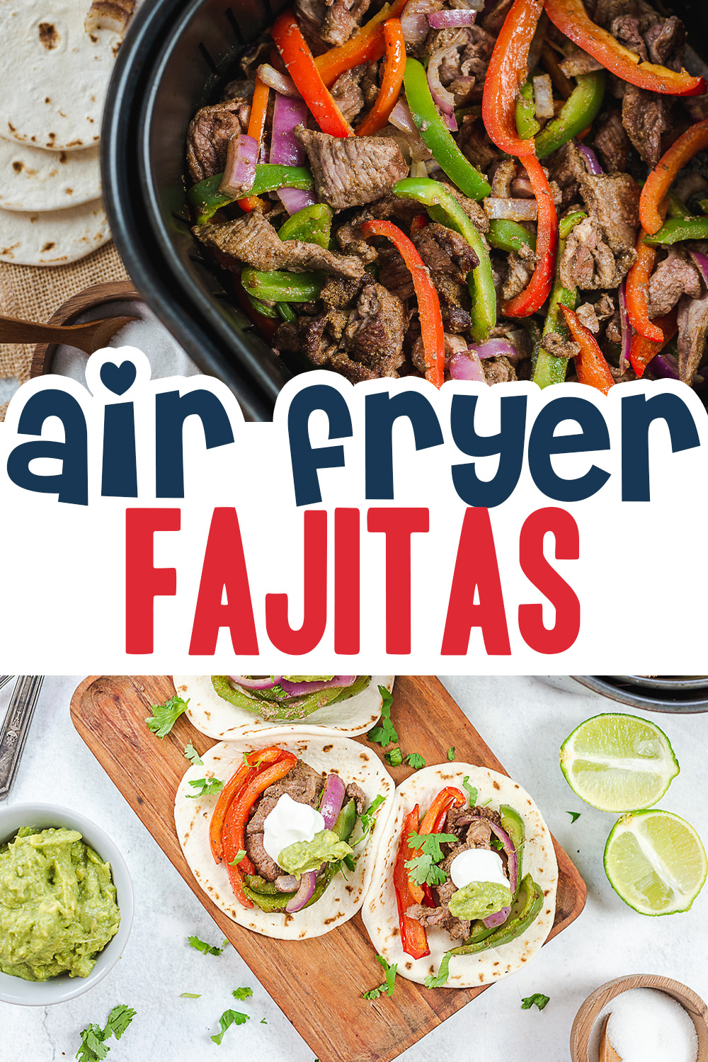 Our steak fajita recipe only takes 12 minutes to cook in the air fryer!