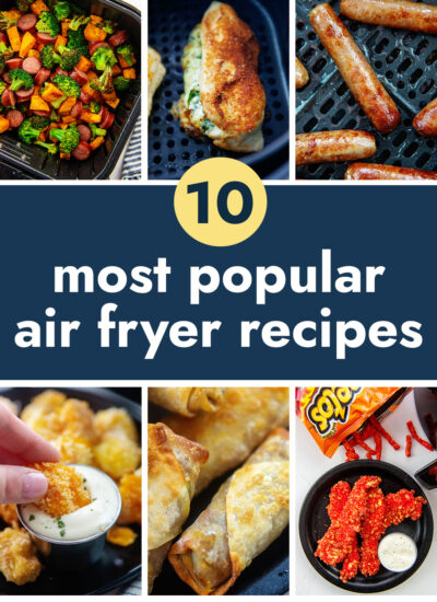 collage of the most popular air fryer recipes.
