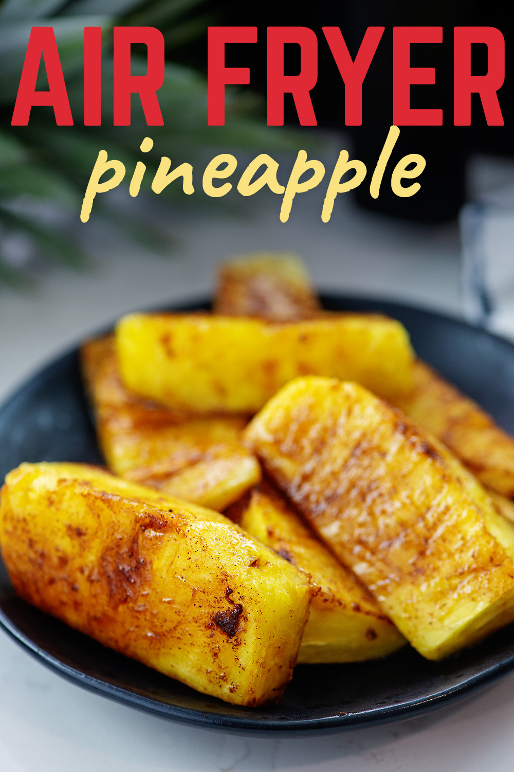 These slices of cinnamon pineapple are a fantastic snack or dessert after a filling meal!