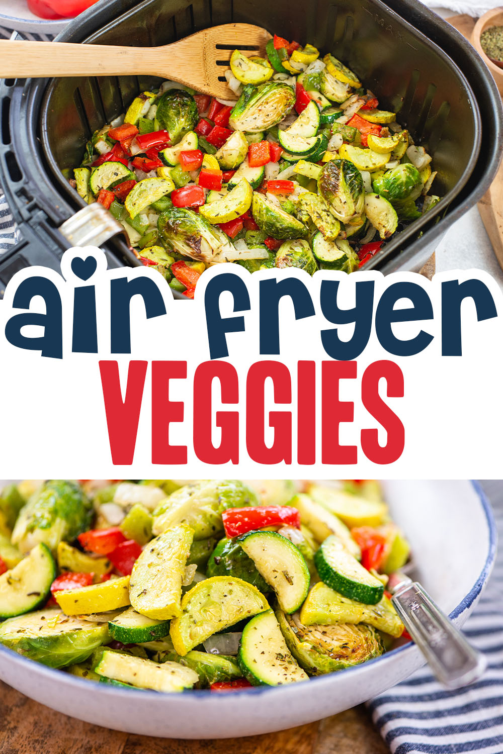 You will love vegetables cooked in the air fryer.  We season them with light Italian seasoning and cook them all together at once!