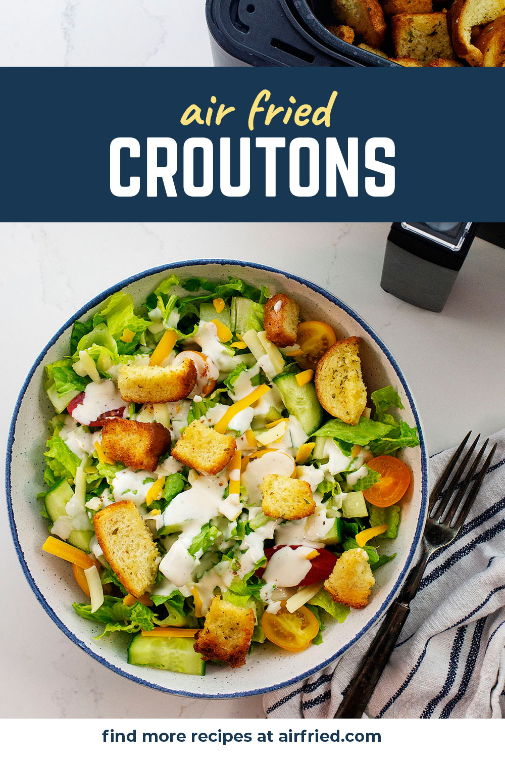 This recipe for air fryer croutons will complete your salad!  Don't skip this key ingredient!
