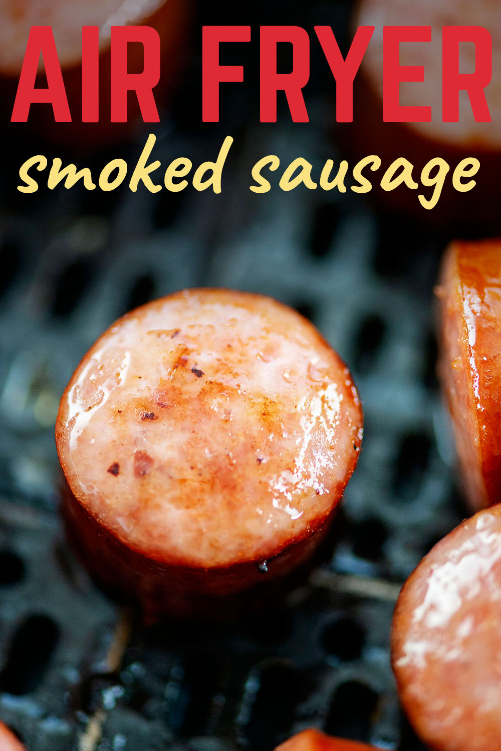 The air fryer is the PERFECT way to cook smoked sausage!