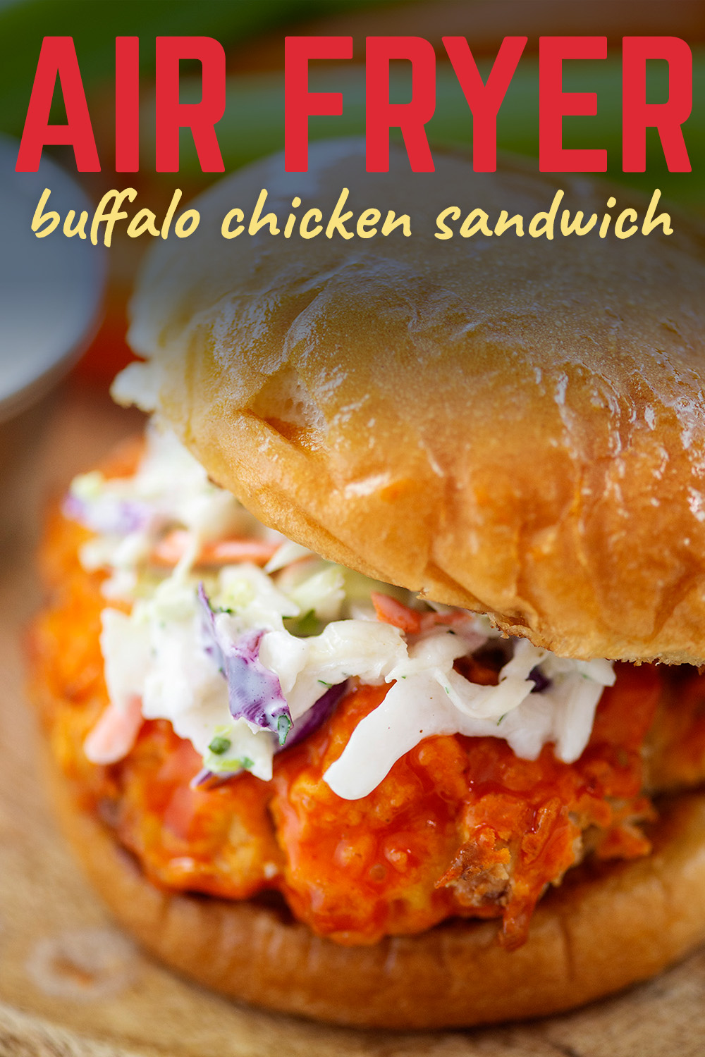 We air fried our crispy chicken sandwich and added buffalo sauce and cole slaw.  This could be the most perfect spicy chicken sandwich ever!