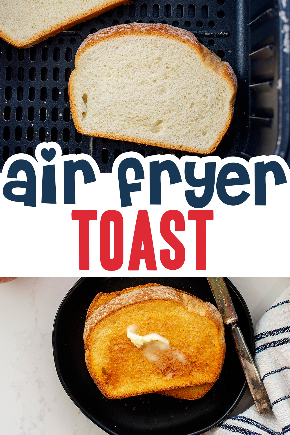 This recipe for air fryer toast is just as easy as a toaster, but the toast is a little crisper.