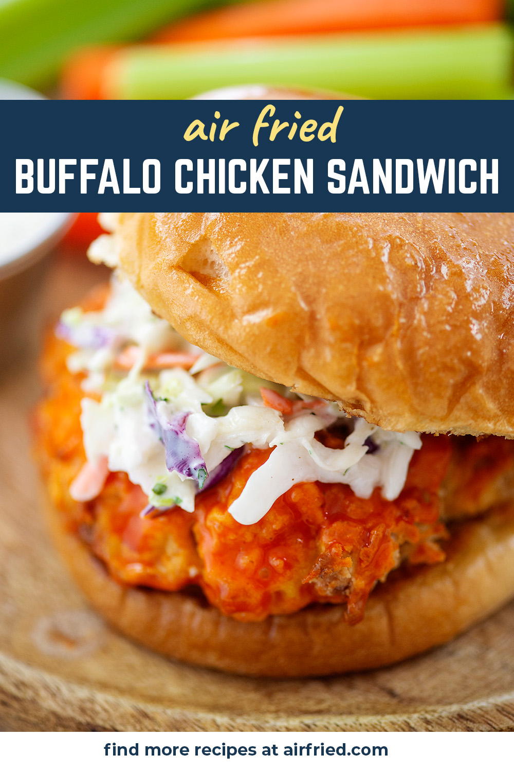 Our air fryer buffalo chicken sandwich is topped with a cool, creamy ranch slaw!