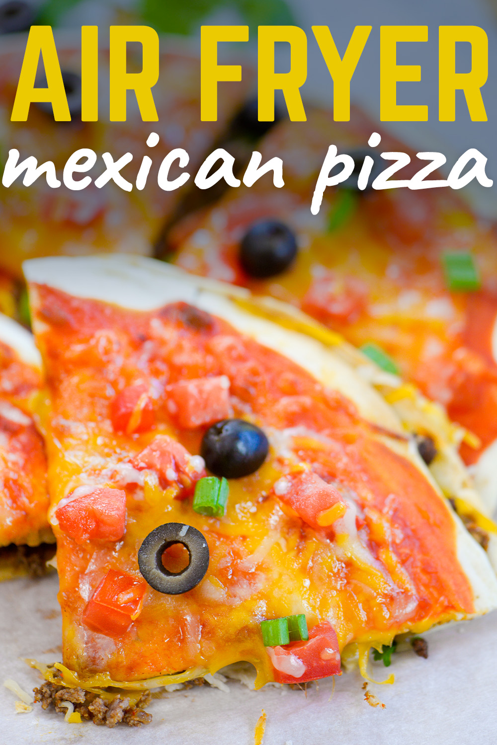This air fryer Mexican pizza is a fully customizable version of the popular Taco Bell item.  Really simple to make, and the best part is you can add your own toppings!