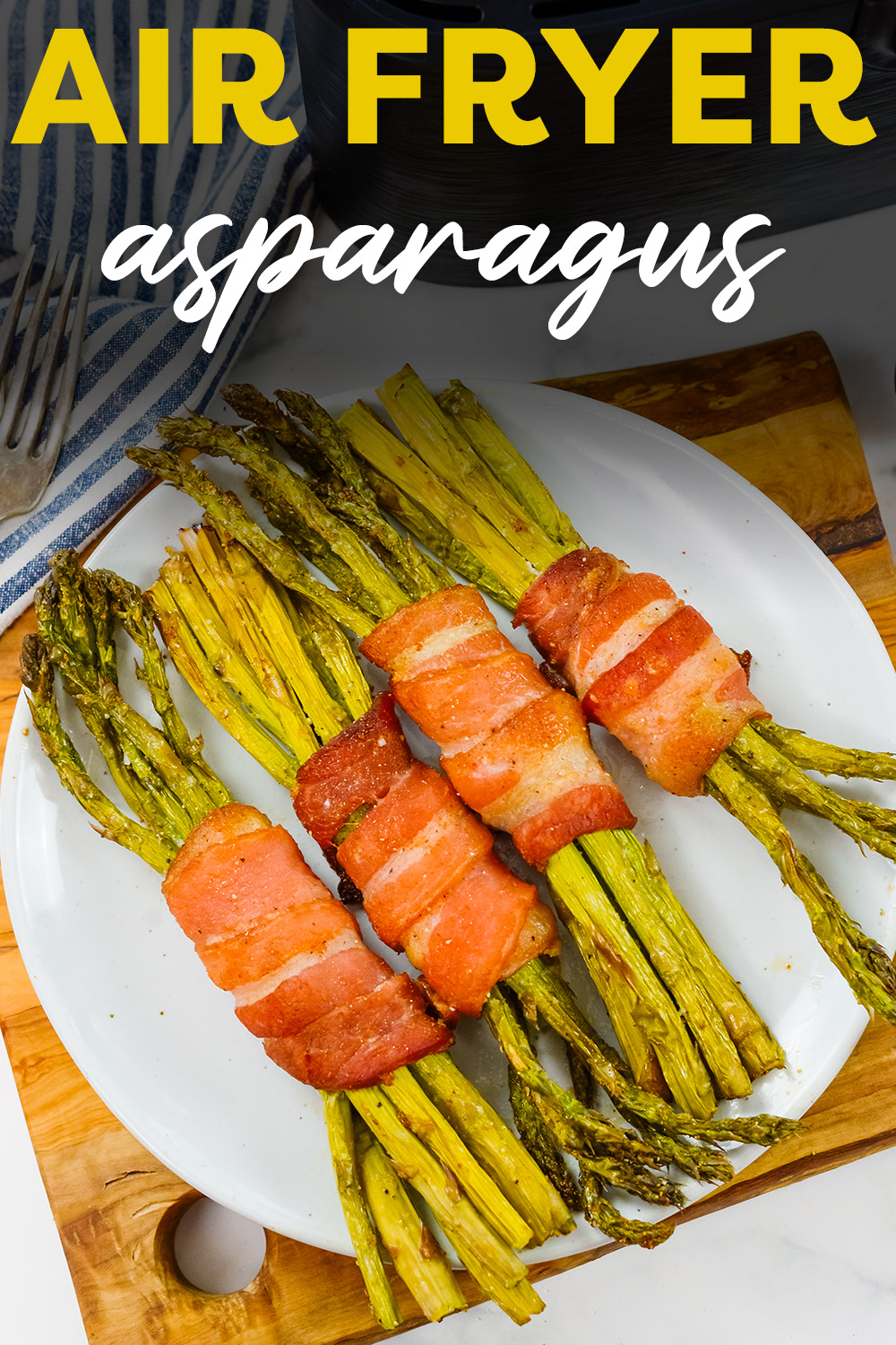 This air fried asparagas is the best recipe for getting great texture and flavor on your bacon wrapped asparagus.