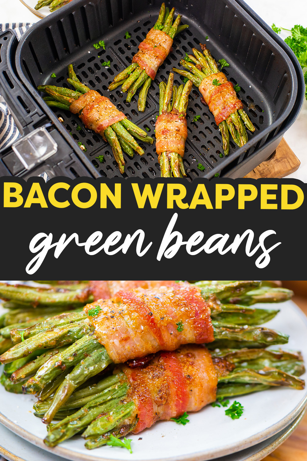 The air fryer makes these bacon wrapped green beans have crisp bacon, crisp green beans, and does it so simply!