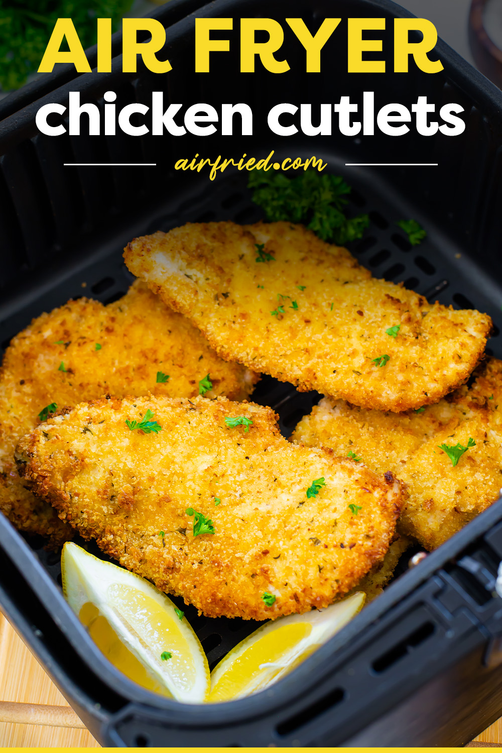 These air fried chicken cutlets come out of your air fryer with a lightly seasoned, crispy breading and a juicy, tender center!
