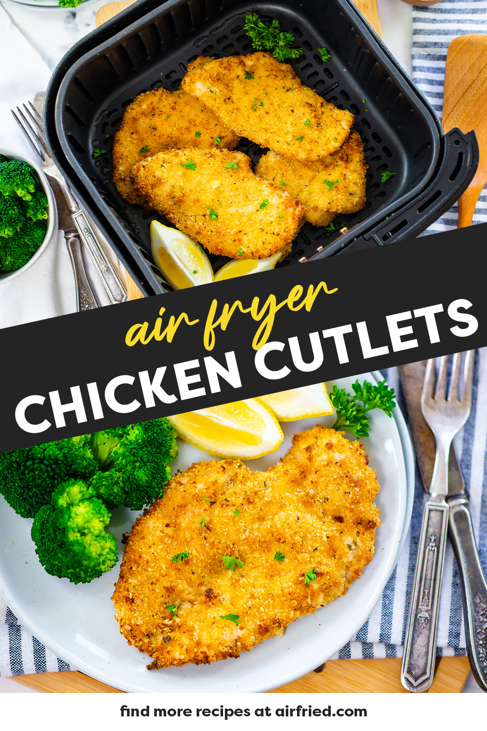 These air fried chicken cutlets come out of your air fryer with a lightly seasoned, crispy breading and a juicy, tender center!