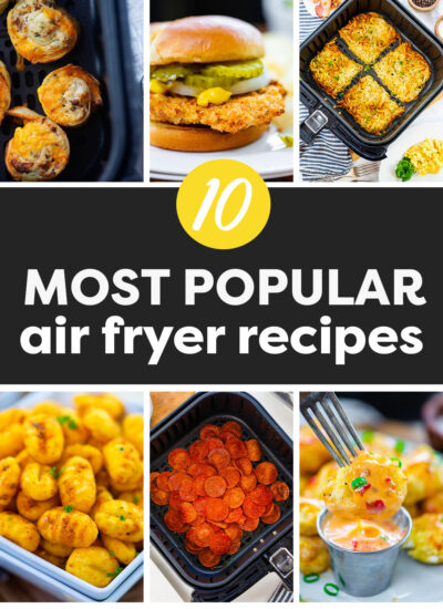 Collage of most popular air fryer recipes.