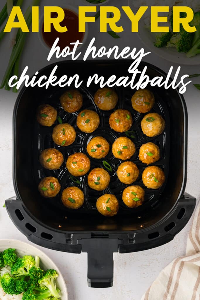 An air fryer basket filled with hot honey chicken meatballs, labeled with a text overlay.