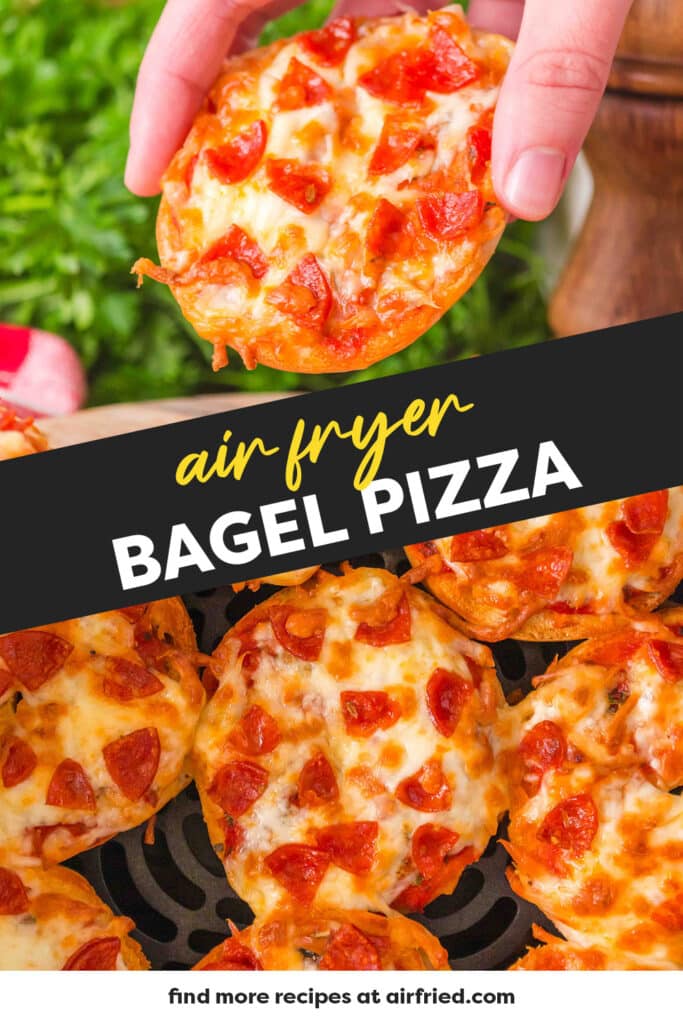 A collage of air fryer bagel pizzas: the top image shows a person holding a single pizza, and the bottom image is a close-up of several pizzas arranged in an air fryer basket.