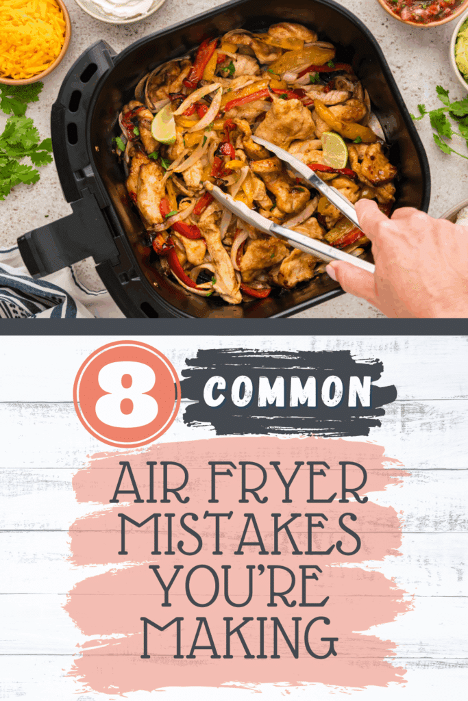 Pin graphic of 8 common air fryer mistakes.